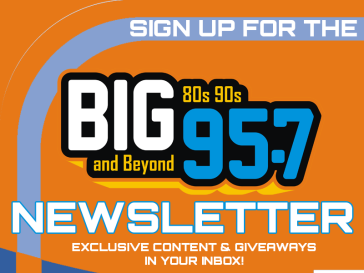 The Big 95.7 Newsletter